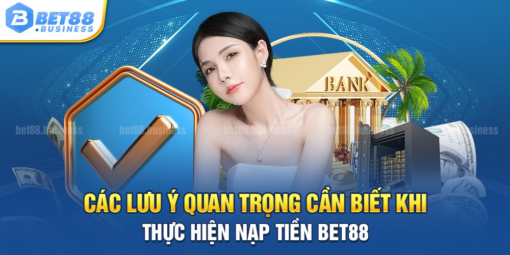 CÁC LƯU Ý QUAN TRỌNG