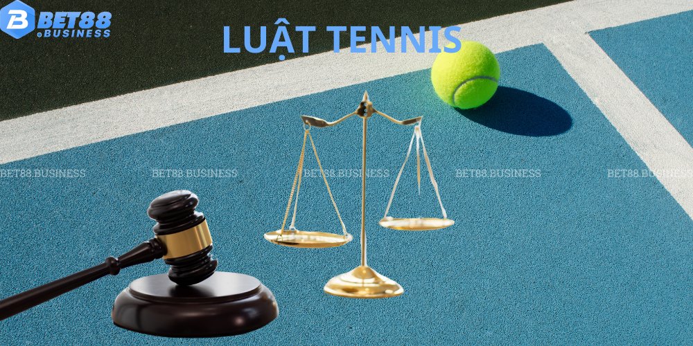 LUẬT CHƠI TENNIS BET88