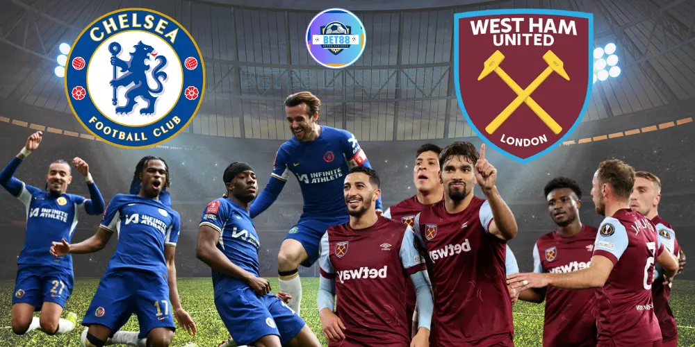 SOI KÈO CHELSEA VS WEST HAM PREMIER LEAGUE 