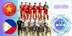 Soi Kèo Việt Nam Vs Philippines- Vòng loại World Cup Bảng F - 06/06/2024