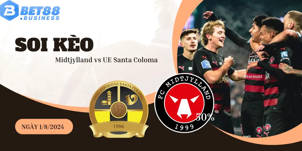 Soi kèo Midtjylland vs UE Santa Coloma ngày 1/8 chi tiết