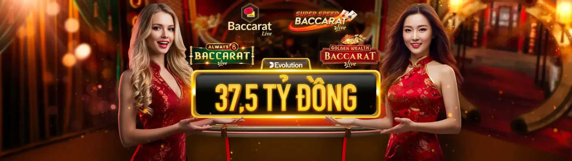 Banner Baccarat Live Evolution thưởng 37,5 tỷ đồng với hai nữ dealer áo đỏ
