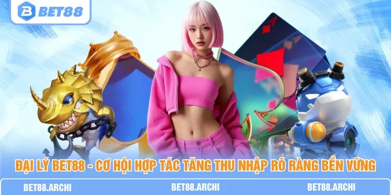Đại Lý Bet88 vận hành theo mô hình ba cấp cộng tác với mức chia rõ ràng