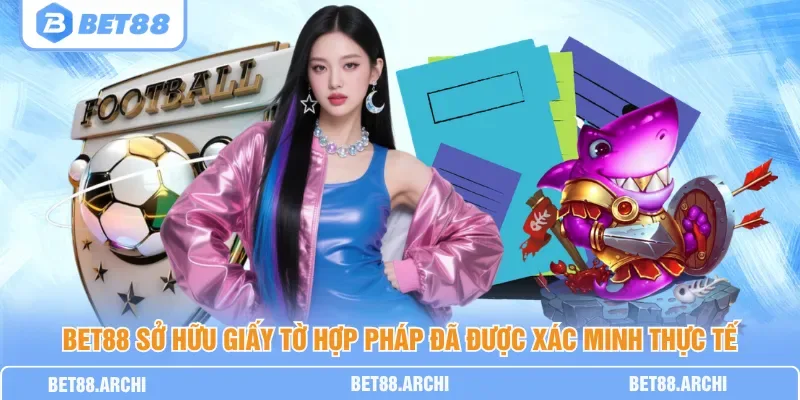 Giấy phép hoạt động BET88 được công bố minh bạch trên nền tảng