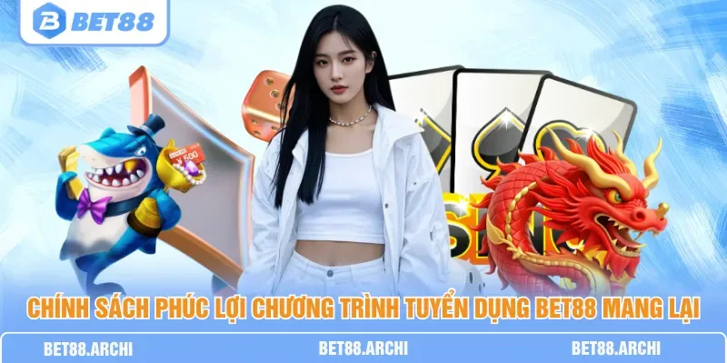 Tuyển Dụng BET88 – Cơ Hội Việc Làm Thu Nhập Cao, Thăng Tiến Rõ Ràng